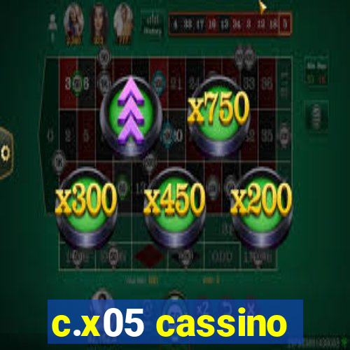 c.x05 cassino